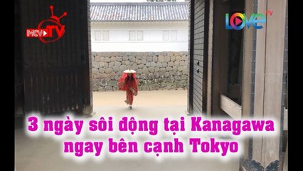 TOP CÁC ĐIỂM ĐẾN KHÔNG THỂ BỎ QUA Ở KANAGAWA - DU LỊCH NHẬT BẢN