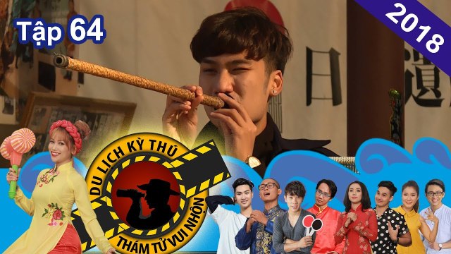 NHỮNG THÁM TỬ VUI NHỘN | Tập 64 UNCUT | Tìm hiểu về NINJA | Khu vui chơi mới tại Sài Gòn | 290318