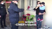 Minik Mert'in polis sevgisi karşılıksız kalmadı