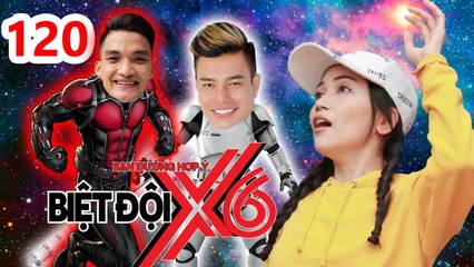 BIỆT ĐỘI X6 | BDX6 #120 | Dương Lâm - Mạc Văn Khoa bất chấp 'DÙNG BODY' mua chuộc Sĩ Thanh 