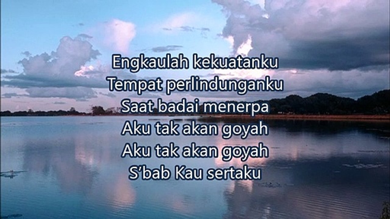 Lirik Lagu Rohani Kristen - Engkaulah Kekuatanku