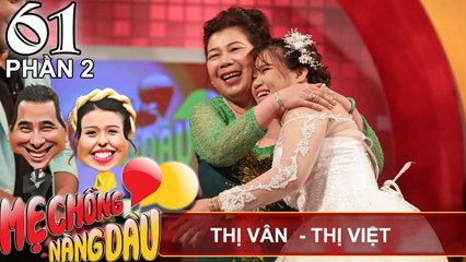 Mong ước nhỏ nhoi của mẹ chồng là con dâu ĐẺ 4 ĐỨA | Thị Vân - Thị Việt | MCND #61 