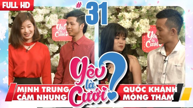 YÊU LÀ CƯỚI? | YLC #31 UNCUT | Minh Trung - Cẩm Nhung | Quốc Khánh - Mộng Thắm | 190518
