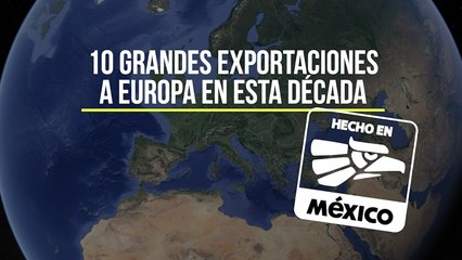 Las 10  grandes exportaciones  a Europa de la década: Selección Mexicana