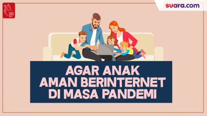 Videografis: Agar Anak Aman Berinternet di Masa Pandemi