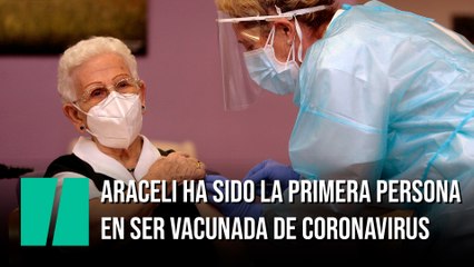 Araceli ha sido la primera persona en ser vacunada de coronavirus