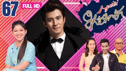 NGƯỜI KẾT NỐI | Tập 67 FULL | Hà Việt Dũng: 'Nghèo đến mức chỉ mong có cái ăn để no' | 300518 