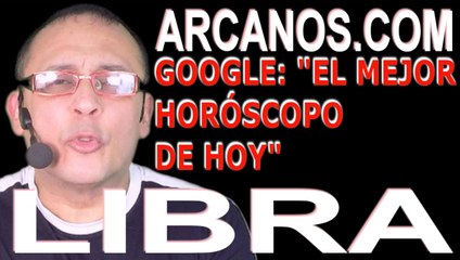 LIBRA - Horóscopo ARCANOS.COM 27 de diciembre de 2020 al 2 de enero de 2021- Semana 53-2020,01-2021