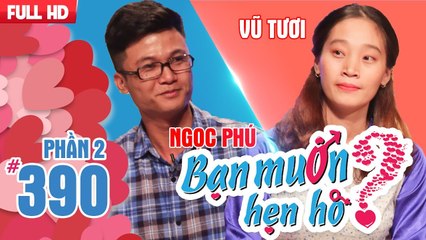 Cô gái mang theo giấy chứng nhận NẤU ĂN GIỎI để chinh phục bạn trai| Ngọc Phú - Vũ Tươi | BMHH 390