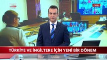 Türkiye ve İngiltere İçin Yeni Bir Dönem