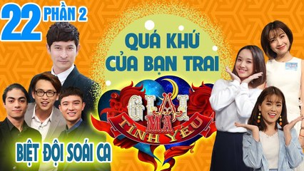 Luk Vân e ngại chàng trai từng có cả chục mối tình | GMTY #22 | Phần 2 