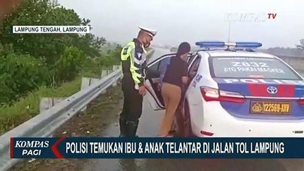 Terlantar dan Kehujanan di Tol Lampung, Ibu dan Dua Anak Diselamatkan Patroli Polisi