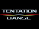 Tentation Danse - Pub radio 31/12/07