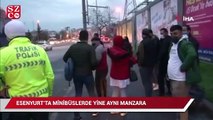 Esenyurt’ta minibüste yine aynı manzara