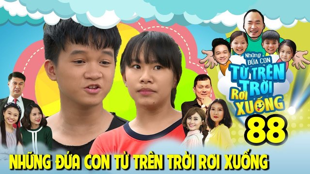 NHỮNG ĐỨA CON TỪ TRÊN TRỜI RƠI XUỐNG | TẬP 88 | Winner trở nên cọc cằn và hung dữ vì Nam Thư