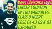 LINEAR EQUATIONS IN TWO VARIABLES NCERT CBSE CLASS 9 EX 4.3 Q2 &Q3 EXPLAINED