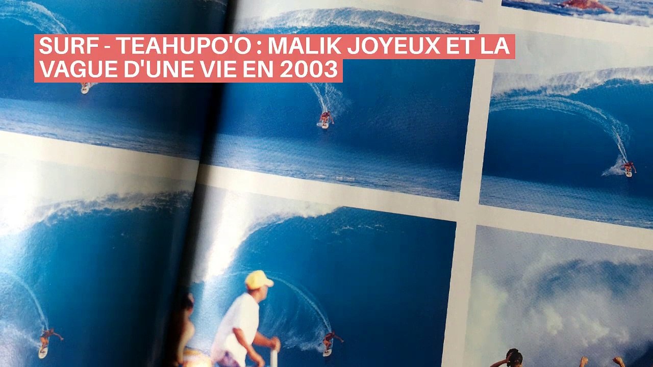 SURF - TEAHUPO'O : MALIK JOYEUX ET LA VAGUE D'UNE VIE EN 2003