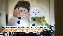 Winter Wonderland bij jou thuis: Upcycling sneeuwopop