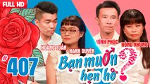 BẠN MUỐN HẸN HÒ #407 UNCUT | Cô gái có sở thích chà toilet khi stress và bó hoa sen cầu hôn lãng mạn