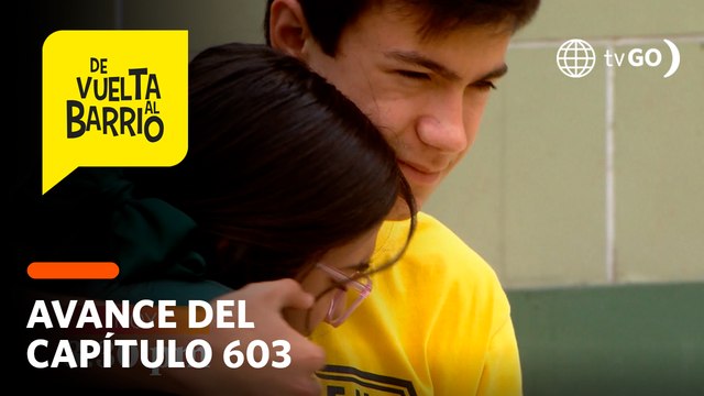 De Vuelta al Barrio 4: Anita y Pichón pensarán en unir a Lily y Pedrito otra vez (AVANCE CAP. 603)
