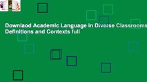 Downlaod Academic Language in Diverse Classrooms: Definitions and Contexts full