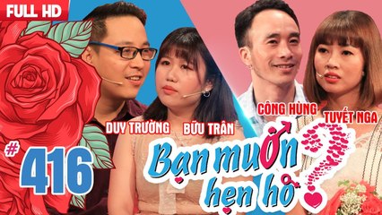 BẠN MUỐN HẸN HÒ #416 UNCUT | Lỡ làng 1 đời - Mẹ chồng xì tin hứa nhảy Gangnam Style đám cưới con