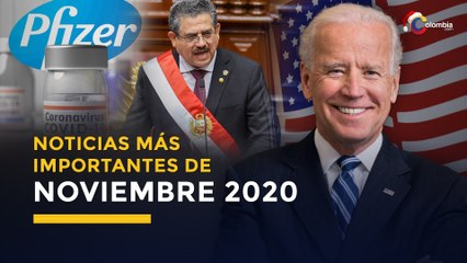 4 Noticias que conmocionaron al mundo en noviembre 2020