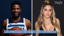 Larsa Pippen Claims Malik Beasley Was Separated When They Met: 'And That's a Fact'