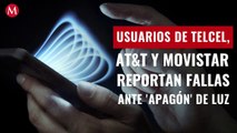 Usuarios de Telcel, AT&T y Movistar reportan fallas en servicios ante 'apagón' de luz