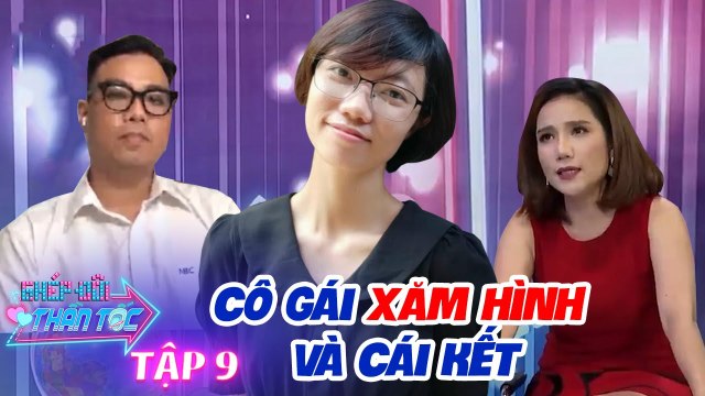 Ghép Đôi Thần Tốc #9 I Cô gái XĂM HÌNH đi hẹn hò, gặp chàng trai LÀM Ở ỦY BAN và cái kết bất ngờ