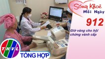 Giờ vàng cho hội chứng vành cấp | Sống khỏe mỗi ngày - Kỳ 912