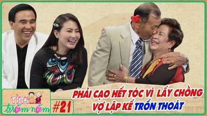 Tình Trăm Năm #21 I Bị CẠO HẾT TÓC, đuổi khỏi nhà, vợ CAM TÂM CHỊU ĐỰNG cách ly chồng để TRỐN THOÁT