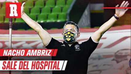 Ignacio Ambriz fue dado de alta  luego de presentar un cuadro neumónico