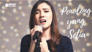 Penolong Yang Setia - Melitha Sidabutar [Official Music Video]