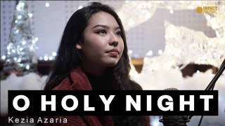 O Holy Night (Christmas song) Kezia Azaria [Official Music Video]
