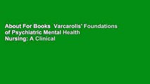 About For Books  Varcarolis' Foundations of Psychiatric Mental Health Nursing: A Clinical