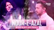 Noor-E-Azal Hamd by Atif Aslam and Abida Parveen 2020 OST Pakistan | Songs World