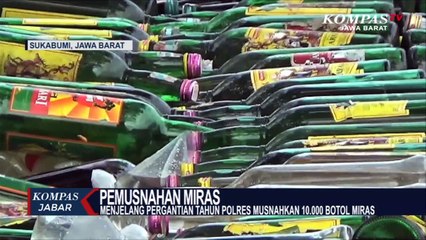 Polisi Sukabumi Musnahkan Ribuan Botol Miras