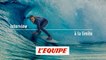 Justine Dupont : « La peur est un repère » - Surf - Interview « à la limite »