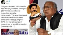 Congress leader V Hanumantha Rao wrote to Telangana DGP M Mahender Reddy requesting security