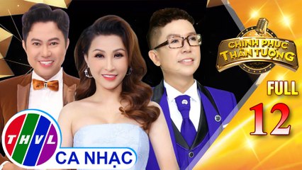 Chinh phục thần tượng - Tập 12 FULL: Vòng thi song ca