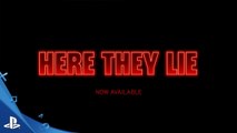 Here They Lie - Trailer de lancement VR