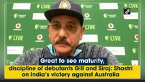 Great to see maturity, discipline of debutants Gill and Siraj: Shastri on India's victory against Australia