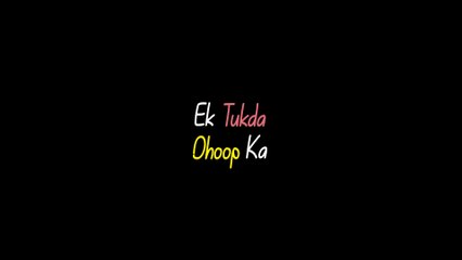 Ek Tukda Dhoop | Whatsapp Status | Blackscreen | THAPPAD | Raghav Chaitanya |