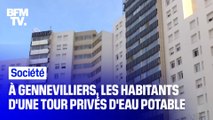 À Gennevilliers, les habitants d'une tour sont privés d'eau potable depuis le 23 décembre