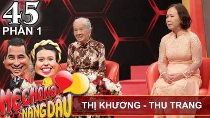 Mẹ chồng tuyên bố con trai lấy dâu tuổi Dần là phản khoa học | Nguyễn T.Khương - Thu Trang |MCND #45