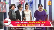 NĂM CHÀ ĐEM CẢ ĐOÀN LÔ TÔ LÊN QUẬY TUNG SÂN KHẤU COME OUT