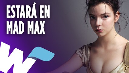 Anya Taylor-Joy participará en la precuela de Mad Max: Fury Road