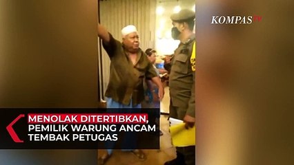 下载视频: Menolak Ditertibkan, Pemilik Usaha Ancam Tembak Satpol PP