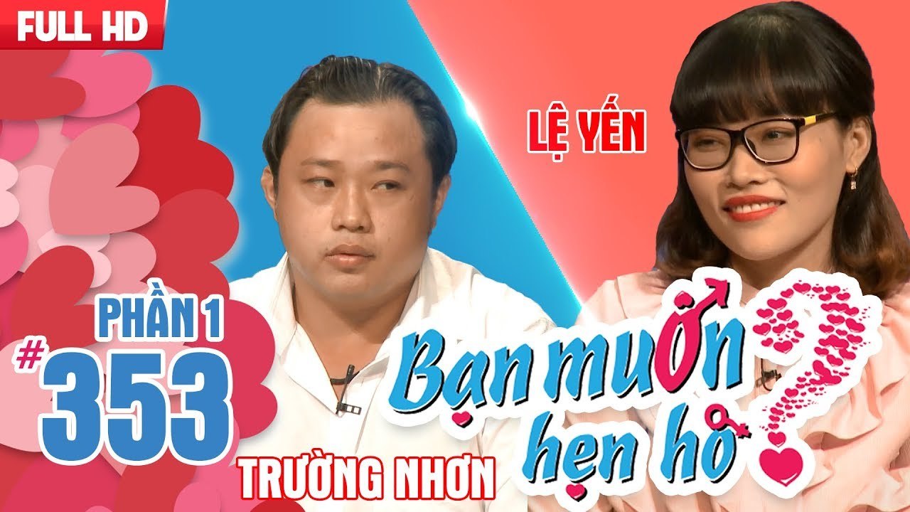 Cô giáo mầm non bị bạn trai Canada ‘ĐÁ’ quyết tham gia tìm chồng | Trường Nhơn - Lệ Yến | BMHH 353